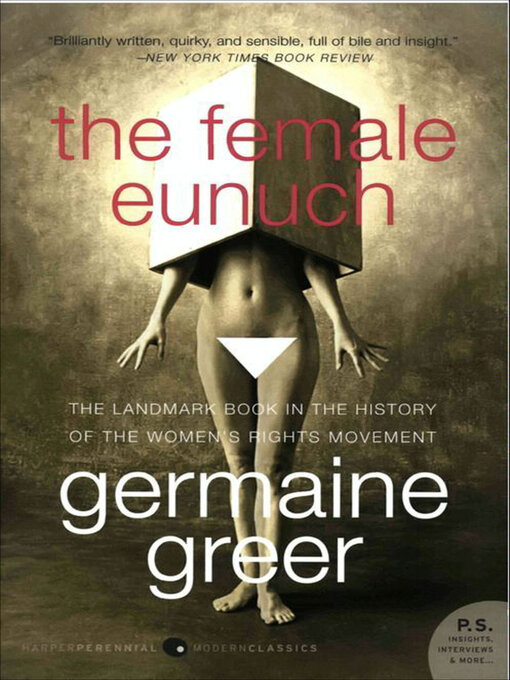 Title details for The Female Eunuch by Germaine Greer - Wait list